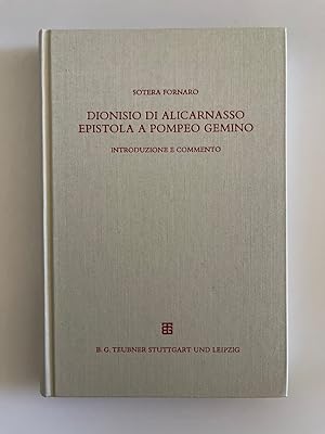 Dionisio di Alicarnasso Epistola a Pompeo Gemino. Introduzione e Commento (=Beiträge zur Altertum...