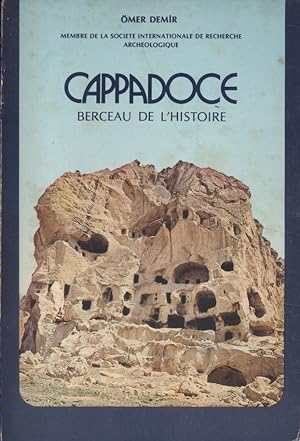 Cappadoce, berceau de l'histoire. Vers 1980.