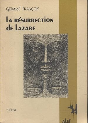 La résurrection de Lazare.