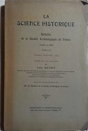 Bulletin de la Société archéologique de France, dirigé par Paul Watrin. Tome 7. Premier semestre ...