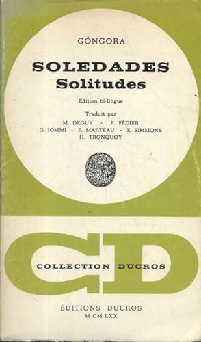 Soledades. Solitudes. Edition bilingue.