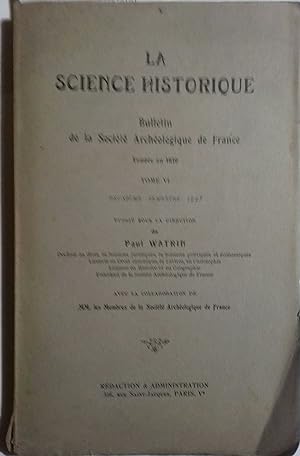 Bulletin de la Société archéologique de France, dirigé par Paul Watrin. Tome 6. Deuxième semestre...
