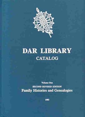 DAR Library catalog,Volumes 1 & 2 State and Local Histories and Records, Family Histories and Gen...