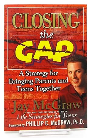 Closing the Gap: A Strategy for Bringing Parents and Teens Together