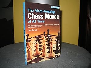 The Most Amazing Chess Moves of All Time.