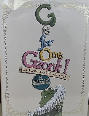 G is for One Gzonk!: An Alpha-Number-Bet Book * S I G N E D * // FIRST EDITION //