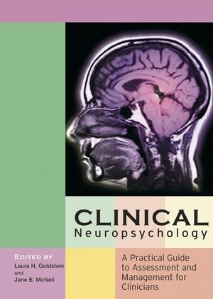 Clinical Neuropsychology: A Practical Guide to Assesment and Management for Clinicians