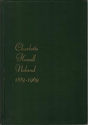 Charlotte Haxall Noland 1883-1969