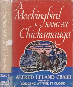 A Mockingbird Sang at Chickamauga Signed and inscribed by the author. "Bedford Forrest Edition"