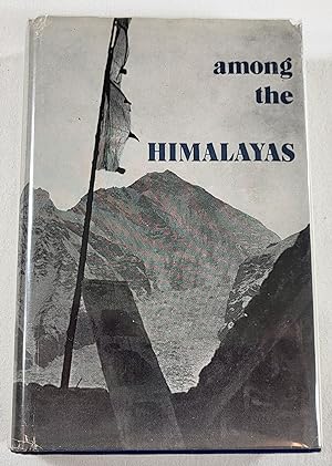 Among the Himalayas. Bibliotheca Himalayica Series I, Volume 18