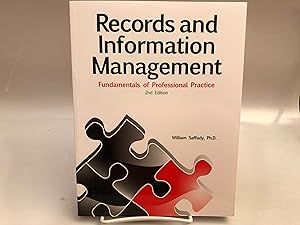 Records and Information Management: Fundamentals of Professional Practice