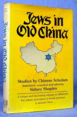 Jews in Old China: Studies by Chinese Scholars (English and Chinese Edition)