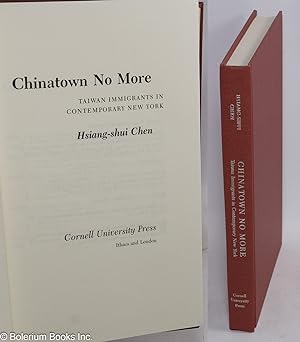 Chinatown no more: Taiwan immigrants in contemporary New York