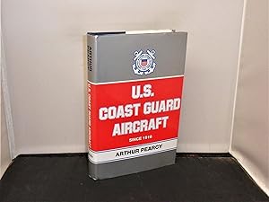 U. S. Coast Guard Aircraft since 1916