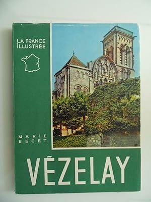 LA FRANCE ILLUSTREE - VEZELAY