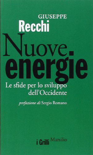 Nuove energie. Le sfide per lo sviluppo dell'Occidente