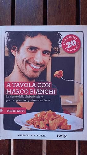 A tavola con Marco Bianchi