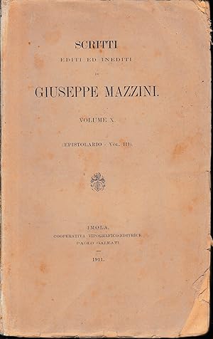 Scritti editi ed inediti di Giuseppe Mazzini, vol. X (epistolario vol. III)