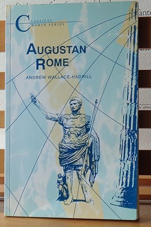 Augustan Rome (Classical World Series)