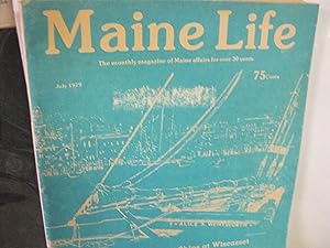 Maine Life July 1979 The Monthly Magazine Of Maine Affairs For Over 30 Years.