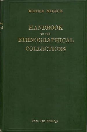 Handbook to the Ethnographical Collections