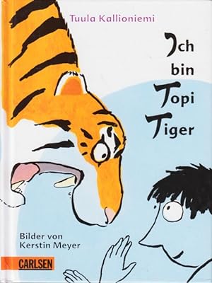Ich bin Topi Tiger.