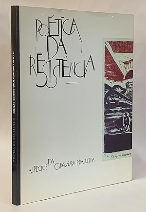 Poetica da resistencia: Aspectos da gravura brasileira