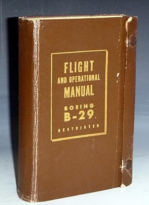 Flight and Operational Manual for the B-29 Bomber (signed By Paul Tibbetts, pilot)