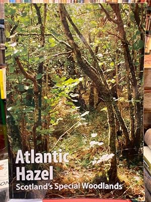 Atlantic Hazel: Scotland's Special Woodlands
