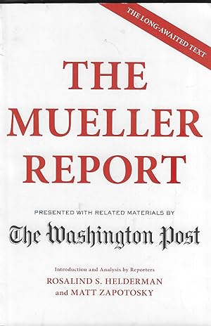 The Mueller Report: On the investigation into Russian interference in the 2016 presidential election
