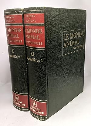 TOME X mammifères 1 + TOME XI mammifères 2 - Le monde animal en 13 volumes --- 2 volumes