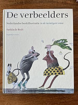 De verbeelders Nederlandse boekillustratie in de twintigste eeuw