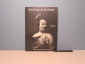 Duchenne de Boulogne 1806-1875. La mécanique des passions
