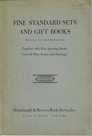 Fine Standard Sets and Gift Books Mostly in Fine Bindings [cover title]