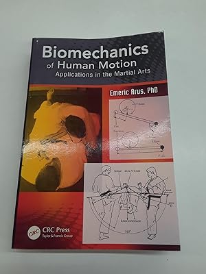 Biomechanics of Human Motion Applications in the Martial Arts