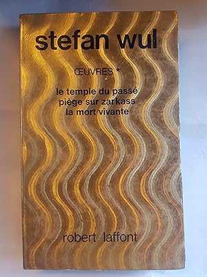 Stefan Wul - Oeuvres, tome 1