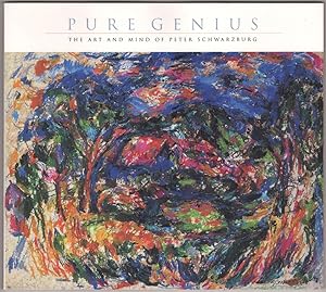 Pure Genius: The Art and Mind of Peter Schwarzburg