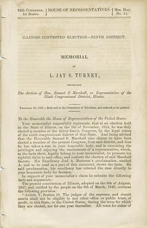 Illinois contested election - ninth district. Memorial of L. Jay S. Turney, contesting the electi...