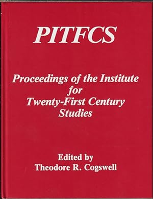 PITFCS Proceedings of the Institute for Twenty-First Century Studies