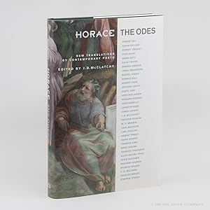 Horace: The Odes. New Translations by Contemporary Poets