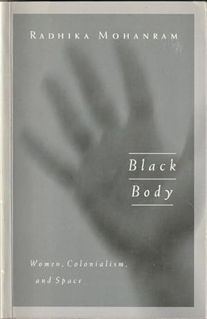 Black Body: Women, Colonialism, and Space