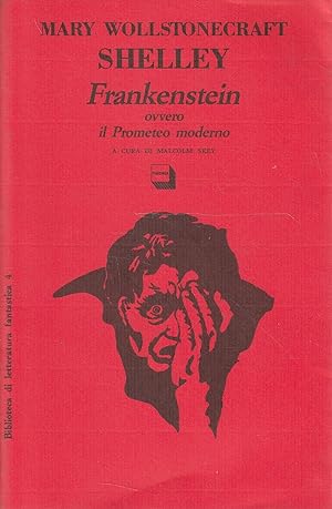 Frankenstein, ovvero Il Prometeo moderno