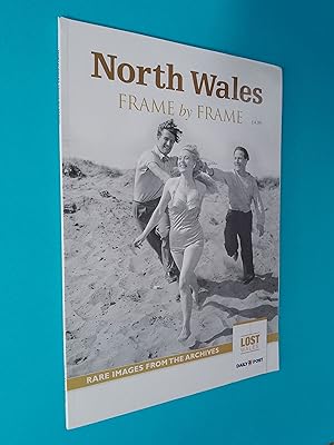 North Wales Frame by Frame: Rare Images from the Archives