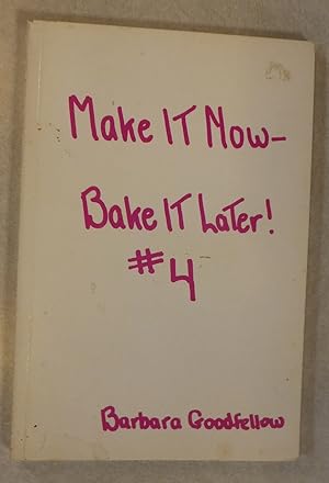 MAKE IT NOW BAKE IT LATER #4 BY BARBARA GOODFELLOW 1970