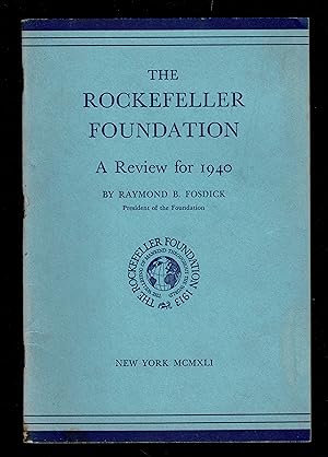 The Rockefeller Foundation: A Review For 1940