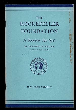 The Rockefeller Foundation: A Review For 1941