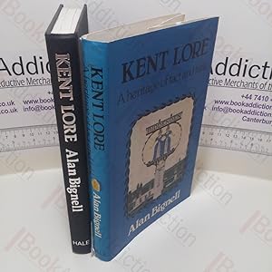 Kent Lore : A Heritage of Fact and Fable