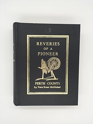 Reveries of a Pioneer: Perth County