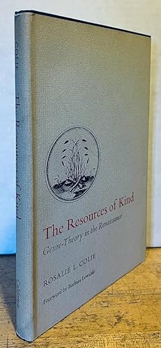 The Resources of Kind: Genre-Theory in the Renaissance