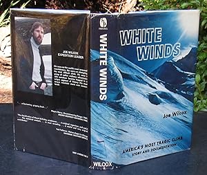 White Winds. America's Most Tragic Climb --- 1981 SIGNED FIRST PRINTING